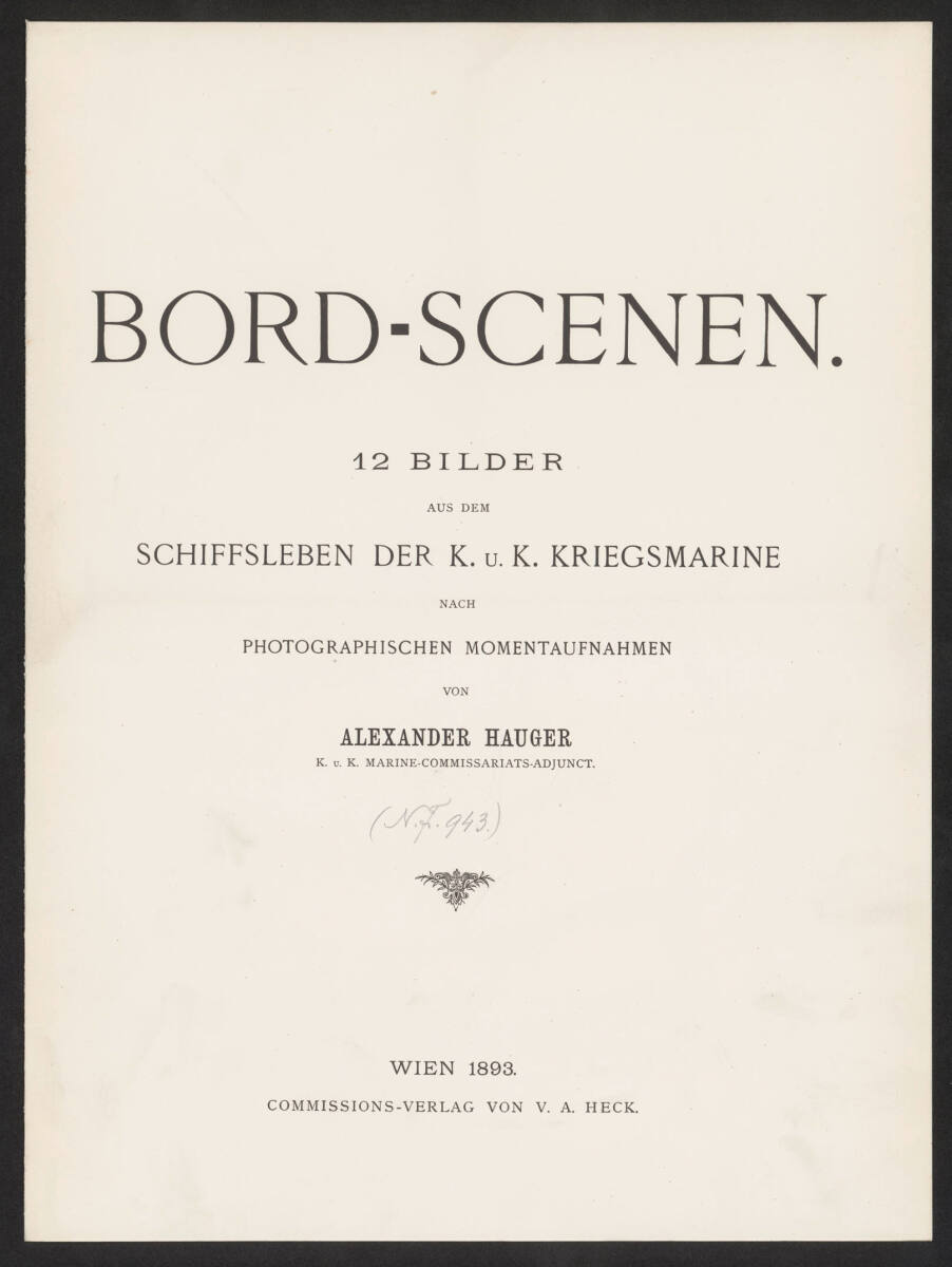 AlexanderHauger, Titelblatt und Inhaltsverzeichnis (aus der Serie "Bord-Scenen - Bilder aus dem Schiffsleben der K.u.K. Kriegsmarine")