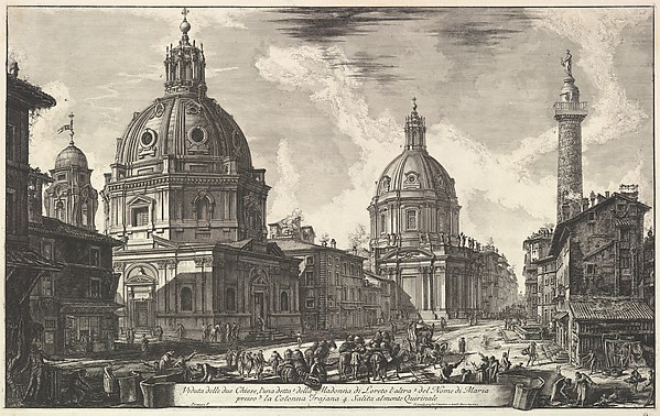 Giovanni Battista Piranesi, Two churches near Trajan's column, S. Maria di Loreto and Santissimo Nome di Maria (Veduta delle due chiesa, l'una detta della Madonna di Loreto, l'altra del nome di Maria, presso la Colonna Trajana)