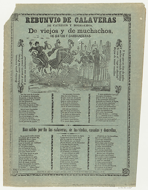 Anonymous, Broadsheet relating to the racket caused by the skeletons (catrines and drunkards), a corrido (ballad) in the bottom section