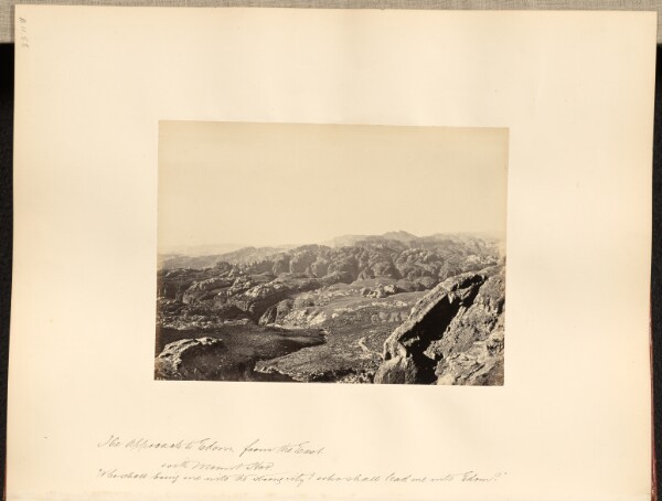Francis Frith, The Approach to Edom from the East with Mount Hor. "Who shall bring me into the strong city? Who shall lead me into Edom?"