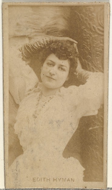 W. Duke, Sons & Co., Edith Hyman, from the Actors and Actresses series (N145-8) issued by Duke Sons & Co. to promote Duke Cigarettes
