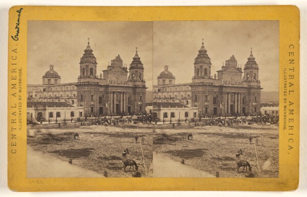 Eadweard J. Muybridge, Guatemala, Cathedral.