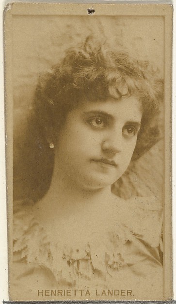 W. Duke, Sons & Co., Henrietta Lander, from the Actors and Actresses series (N145-8) issued by Duke Sons & Co. to promote Duke Cigarettes