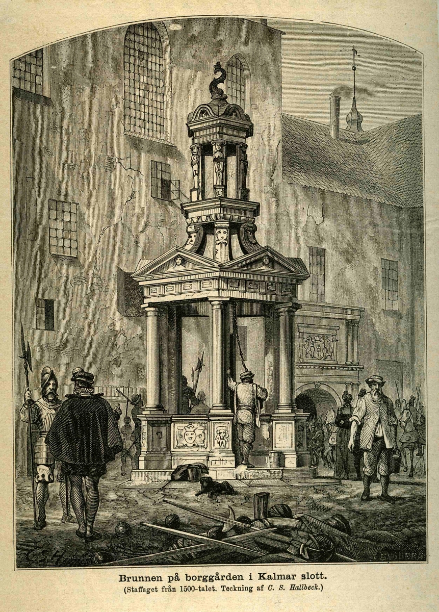 Unknown artist, Brunnen på borggården i Kalmar slott.( Staffaget från 1500-talet. Teckning af C.S Hallbeck.) Träsnitt efter teckning av C.S:Hallbeck Sv.Fam.Journ. 1880.