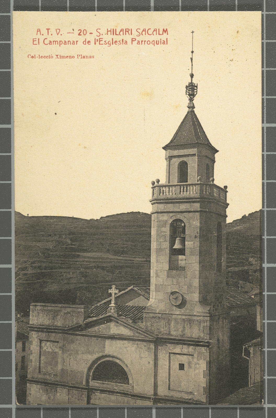 Josep Ximeno Planas, A.T.V. - 20. S. Hilari Sacalm. The Bell of Parish Sglesia
