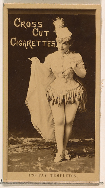W. Duke, Sons & Co., Card Number 120, Fay Templeton, from the Actors and Actresses series (N145-2) issued by Duke Sons & Co. to promote Cross Cut Cigarettes
