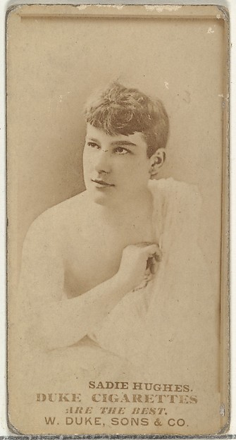 W. Duke, Sons & Co., Sadie Hughes, from the Actors and Actresses series (N145-7) issued by Duke Sons & Co. to promote Duke Cigarettes