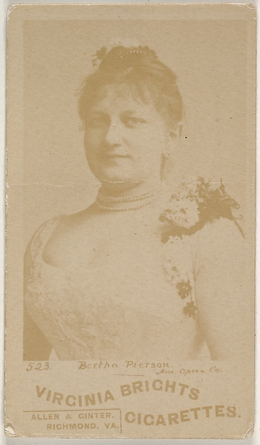 Allen & Ginter, Card 523, Bertha Pierson, American Opera Company, from the Actors and Actresses series (N45, Type 6) for Virginia Brights Cigarettes